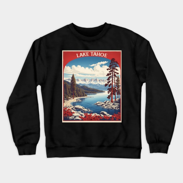 Lake Tahoe Sierra Nevada United States of America Tourism Vintage Poster Crewneck Sweatshirt by TravelersGems